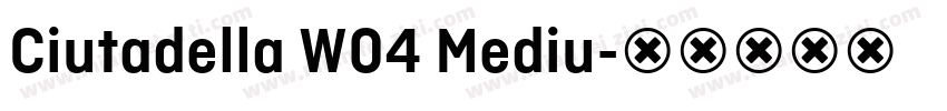 Ciutadella W04 Mediu字体转换